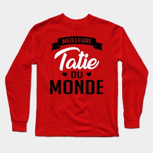 Meilleure tatie du monde Long Sleeve T-Shirt